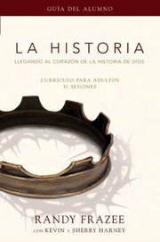 Cover of: La Historia Llegando Al Corazn De La Historia De Dios