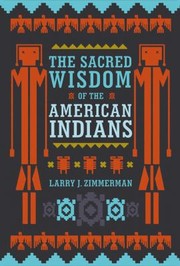 Cover of: The Sacred Wisdom Of The American Indians