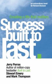 Cover of: Success Built To Last Creating A Life That Matters