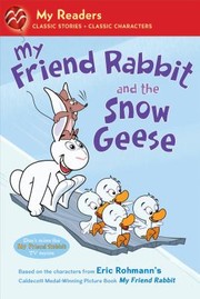 Cover of: My Friend Rabbit And The Snow Geese by 