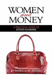Cover of: Women And Money A Practical Guide To Estate Planning by 