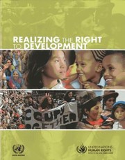 Cover of: Realizing The Right To Development Essays In Commemoration Of 25 Years Of The United Nations Declaration On The Right To Development by 