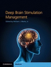 Deep Brain Stimulation Management by William J., JR Marks