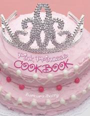 Cover of: Pink Princess Cookbook