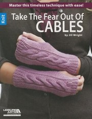 Take The Fear Out Of Cables by Jill Wright