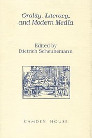 Cover of: Orality Literacy And Modern Media Chiefly A Collection Of Papers Originally Presented At A Workshop Which Was Held Sept 1995 Edinburgh Scotland