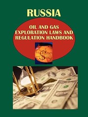 Cover of: Russia Oil and Gas Exploration Laws and Regulation Handbook