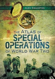 Cover of: The Atlas Of Special Operations Of World War Two