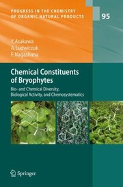 Cover of: Chemical Constituents Of Bryophytes Bio And Chemical Diversity Biological Activity And Chemosystematics