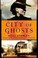 Cover of: City Of Ghosts