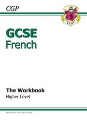 Cover of: Gcse French The Workbook Higher Level by 