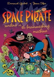 Cover of: Space Pirate Sardine Vs The Brainwashing Machine