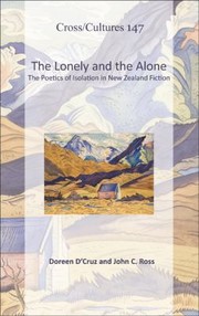 Cover of: The Lonely And The Alone The Poetics Of Isolation In New Zealand Fiction