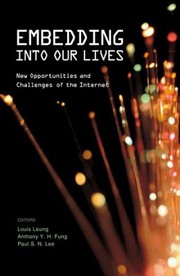 Cover of: Embedding Into Our Lives New Opportunities And Challenges Of The Internet