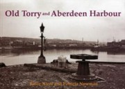 Cover of: Old Torry And Aberdeen Harbour