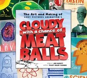 Cover of: The Art And Making Of Sony Pictures Animations Cloudy With A Chance Of Meat Balls by 