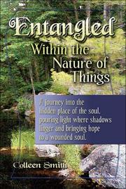 Cover of: Entangled Within the Nature of Things by Colleen Smith