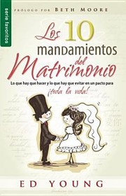Cover of: Los 10 Mandamientos del Matrimonio  The 10 Commandments of Marriage
            
                Favoritos