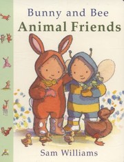 Cover of: Bunny and Bee Animal Friends