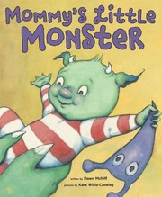 Cover of: Mommys Little Monster
