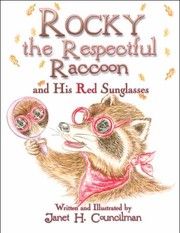 Cover of: Rocky the Respectful Raccoon and His Red Sunglasses by 