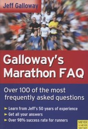 Cover of: Galloways Marathon Faq Over 100 Of The Most Frequently Asked Questions