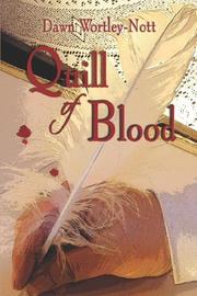 Cover of: Quill of Blood | Dawn Wortley-Nott