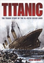 Cover of: Titanic The Tragic Story Of The Illfated Ocean Liner