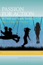 Cover of: Passion For Action In Child And Family Services Voices From The Prairies