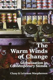 Cover of: The Warm Winds Of Change Globalisation In Contemporary Smoa