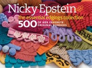 Cover of: Nicky Epstein The Essential Edgings Collection 500 Of Her Favorite Original Borders by 