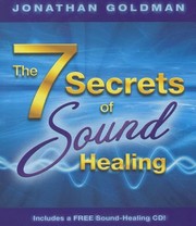 Cover of: The 7 Secrets Of Sound Healing