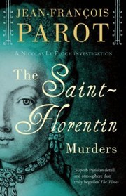 The Saintflorentin Murders by Jean-Franois Parot