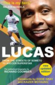 Cover of: Lucas From Soweto To Soccer Superstar