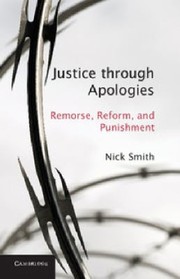 Cover of: Justice Through Apologies Remorse Reform And Punishment