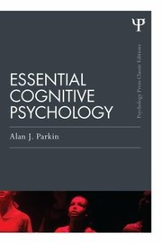 Cover of: Essential Cognitive Psychology Classic Edition by 