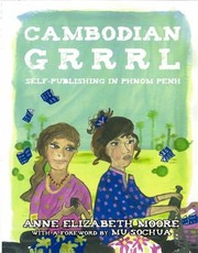 Cover of: Cambodian Grrrl Selfpublishing In Phnom Penh