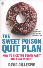 Cover of: The Sweet Poison Quit Plan