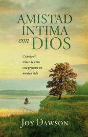 Cover of: Amistad Ntima Con Dios Cuando El Temor De Dios Est Presente En Nuestra Vida