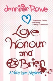 Cover of: Love Honour And Obrien: (Holly Love, #1)