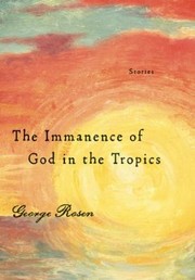 The Immanence Of God In The Tropics by George Rosen