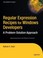 Cover of: Regular Expression Recipes For Windows Developers A Problemsolution Approach