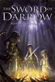Cover of: The Sword Of Darrow by Alex Malchow