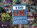 Cover of: 100 Uk Graffiti Artists