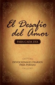Cover of: El Desafio Del Amor Para Cada Dia by 