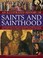 Cover of: An Illustrated History Of Saints And Sainthood An Exploration Of The Lives And Works Of Christian Saints And Their Place In Todays Church Shown In 200 Images