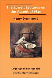Cover of: The Lowell Lectures on the Ascent of Man (Large Print) by Henry Drummond