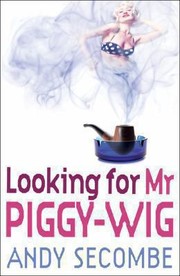 Cover of: Looking For Mr Piggywig