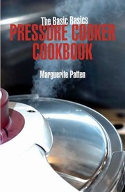 Cover of: The Basic Basics Pressure Cooker Cookbook by 