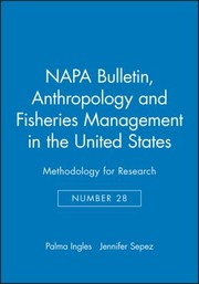 Cover of: Anthropology And Fisheries Management In The United States Methodology For Research by 